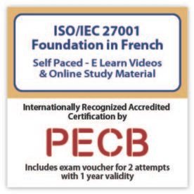 French - ISO/IEC 27001 Foundation eLearning Course | Includes PECB Certification, 2 Exams attempts.