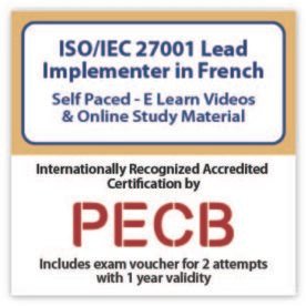 French - ISO/IEC 27001 Lead Implementer eLearning Course | Includes PECB Certification, 2 Exams attempts.