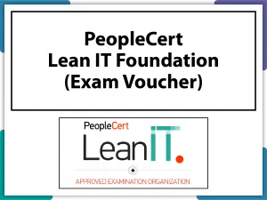 Buy exam voucher for PeopleCert Lean IT Foundation. Code: LEANITFND-EX