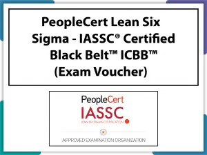 Buy exam voucher for PeopleCert Lean Six Sigma – IASSC® Certified Black Belt™ ICBB™. Code: LEANSIXSIGMAIASSCCRTFDBB-EX