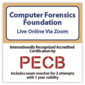 Computer Forensics Foundation Live Online Course | Includes PECB Certification, 2 Exams attempts.