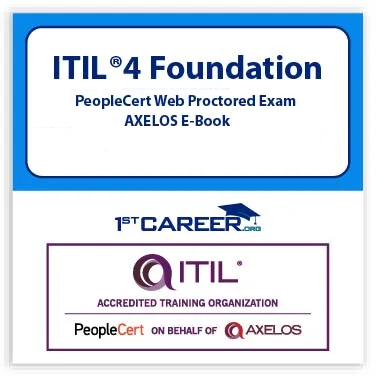 ITIL® 4 Foundation Discounted Official PeopleCert Certification Exam with Official Axelos Main Guide E-book Included. Exam code: ITIL4FND-Ex