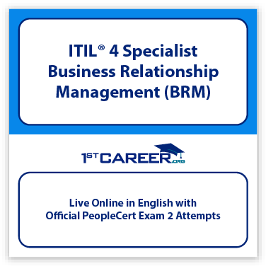 ITIL® 4 Specialist: Business Relationship Management (BRM)