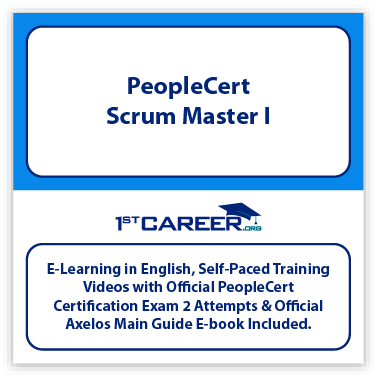 PeopleCert Scrum Master I E-learning in English, Self-Paced Training Videos with Official PeopleCert Certification Exam 2 Attempts . 1 PeopleCert Scrum Master I
