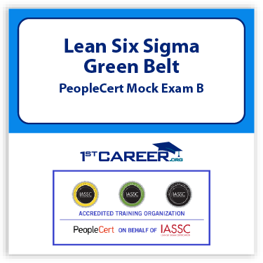 Lean Six Sigma Green Belt Peoplecert Mock Exam B.