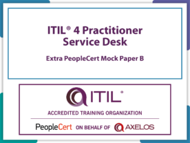 ITIL4 Practitioner Service Desk PeopleCert Practice Mock Exam Paper B