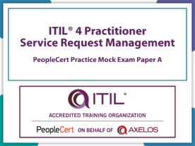 ITIL4 Practitioner Service Request Management PeopleCert Practice Mock Exam Paper A.