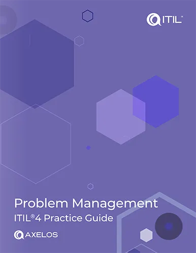 Problem Management: ITIL®4 Practice Guide | paperback | Book 1 Problem Management: ITIL®4 Practice Guide | paperback | Book