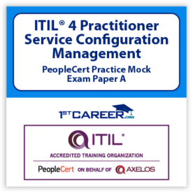 ITIL4 Practitioner: Service Configauration Management PeopleCert Practice Mock Exam Paper A.