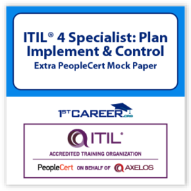 ITIL 4 Specialist: Plan Implement and Control Extra PeopleCert Mock Paper