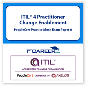 ITIL4 Practitioner: Change Enablement PeopleCert Practice Mock Exam Paper A.
