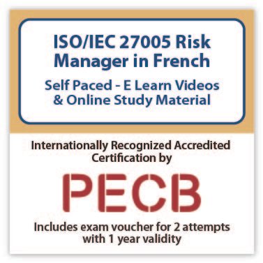 ISO/IEC 27005 Risk Manager – E-Learning in French– 2 Exam Attempts Included - New Course Offer