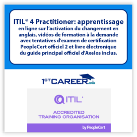 ITIL® 4 Practitioner : apprentissage en ligne sur l'activation du changement en anglais, vidéos de formation à la demande avec tentatives d'examen de certification PeopleCert officiel 2 et livre électronique du guide principal officiel d'Axelos inclus.