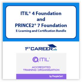 ITIL 4 Foundation and PRINCE2® 7 Foundation E-Learning and Certification Bundle.