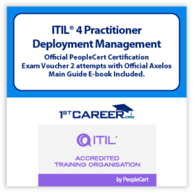 ITIL 4 Practitioner: Deployment Management Official PeopleCert Certification Exam Voucher 2 attempts with Official Axelos Main Guide E-book Included. Course code: ITIL4DM-Ex-2