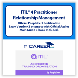 ITIL 4 Practitioner: Relationship Management Official PeopleCert Certification Exam Voucher 2 attempts with Official Axelos Main Guide E-book Included. Course code: ITIL4RLM-Ex-2