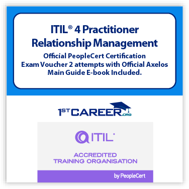 ITIL 4 Practitioner: Relationship Management Official PeopleCert Certification Exam Voucher 2 attempts with Official Axelos Main Guide E-book Included. Course code: ITIL4RLM-Ex-2