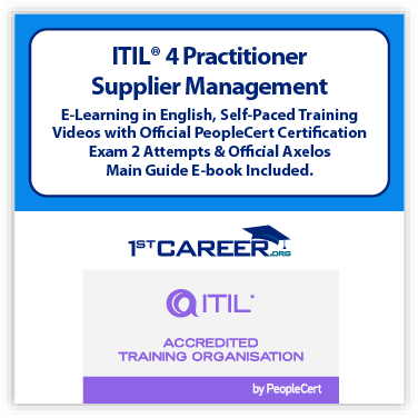 ITIL® 4 Practitioner: Supplier Management E-Learning in English, Self-Paced Training Videos with Official PeopleCert Certification Exam 2 Attempts & Official Axelos Main Guide E-book Included. Exam code: ITIL4 PracSM-E-2. - New Course Offer