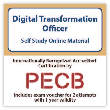 Digital Transformation Officer Self-study with PECB Exam 2 Attempts Included. 1 Digital Transformation Officer